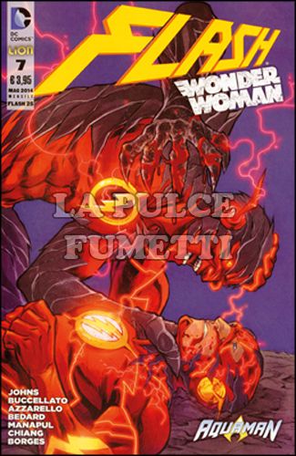 FLASH #    25 - FLASH/WONDER WOMAN  7 - FOREVER EVIL